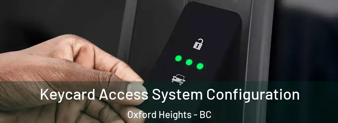  Keycard Access System Configuration Oxford Heights - BC