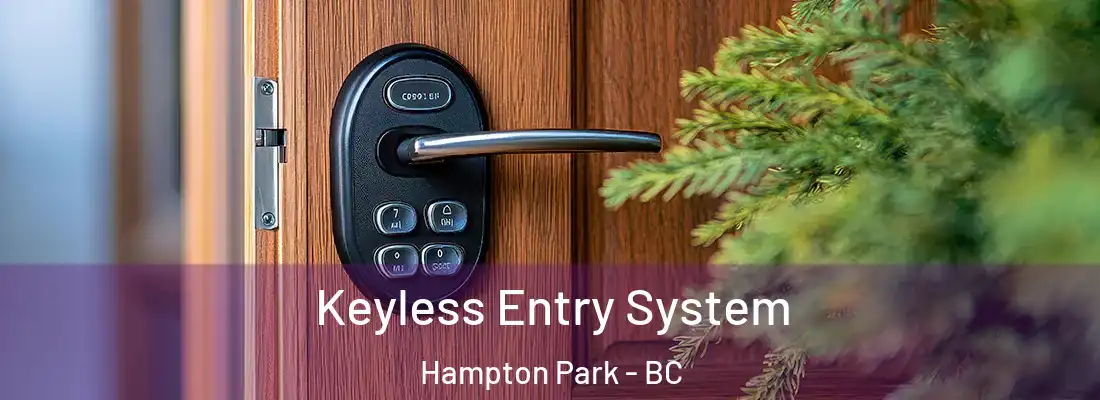  Keyless Entry System Hampton Park - BC