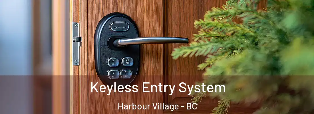  Keyless Entry System Harbour Village - BC