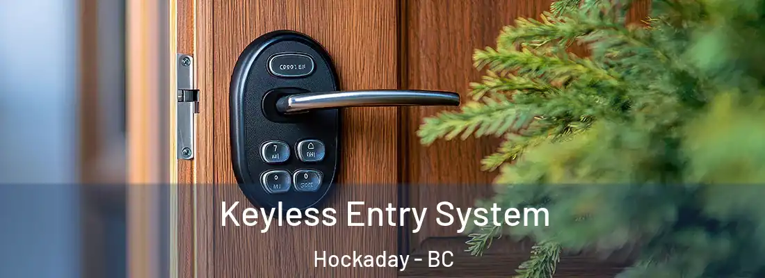  Keyless Entry System Hockaday - BC