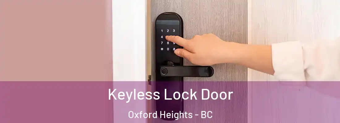  Keyless Lock Door Oxford Heights - BC