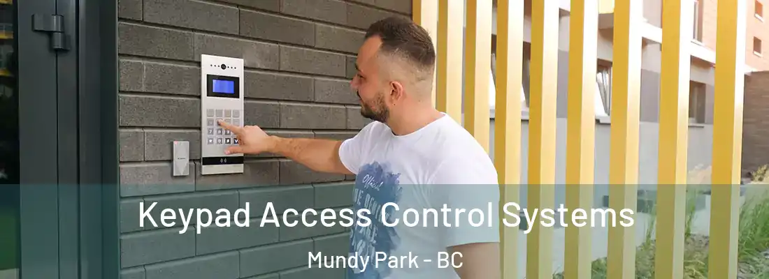  Keypad Access Control Systems Mundy Park - BC