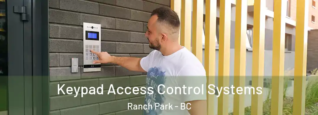  Keypad Access Control Systems Ranch Park - BC