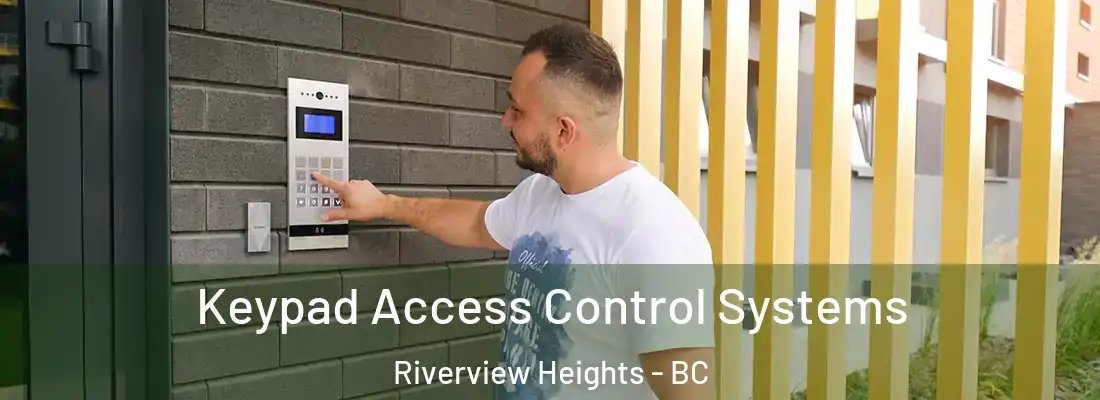  Keypad Access Control Systems Riverview Heights - BC