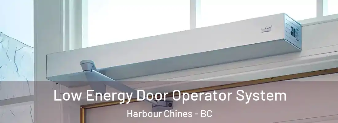  Low Energy Door Operator System Harbour Chines - BC