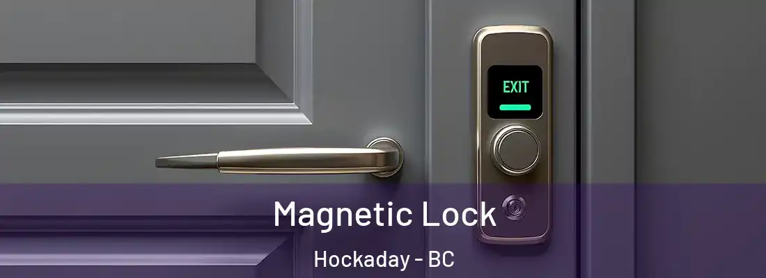  Magnetic Lock Hockaday - BC