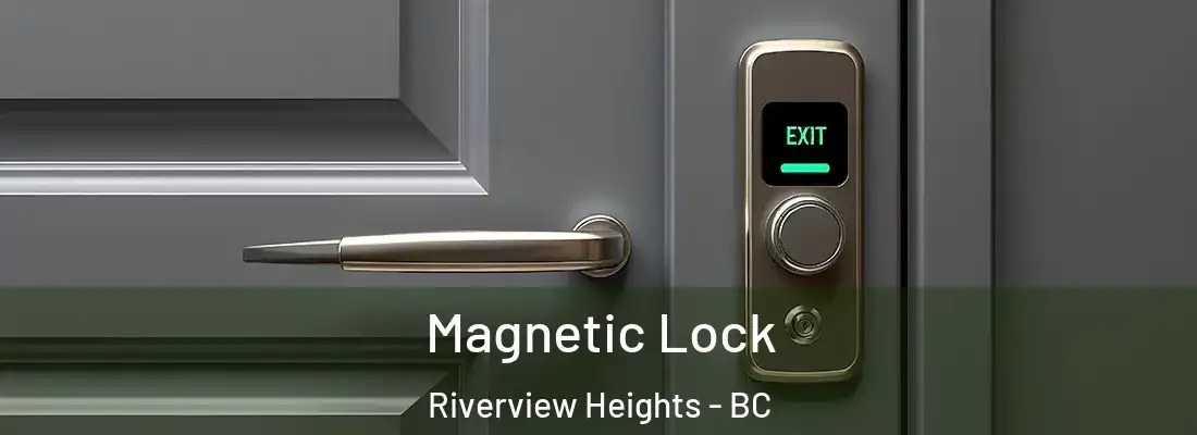  Magnetic Lock Riverview Heights - BC