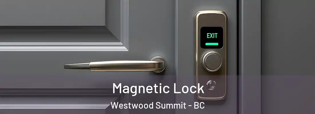  Magnetic Lock Westwood Summit - BC