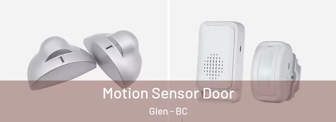  Motion Sensor Door Glen - BC