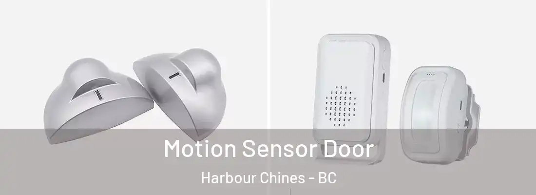  Motion Sensor Door Harbour Chines - BC
