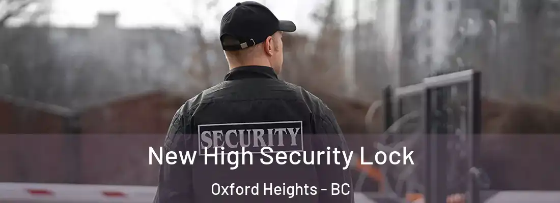  New High Security Lock Oxford Heights - BC