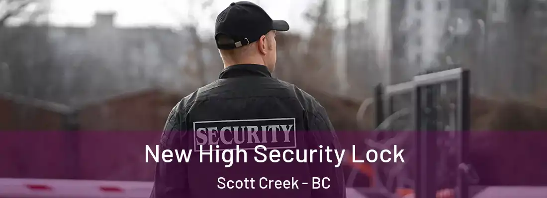  New High Security Lock Scott Creek - BC
