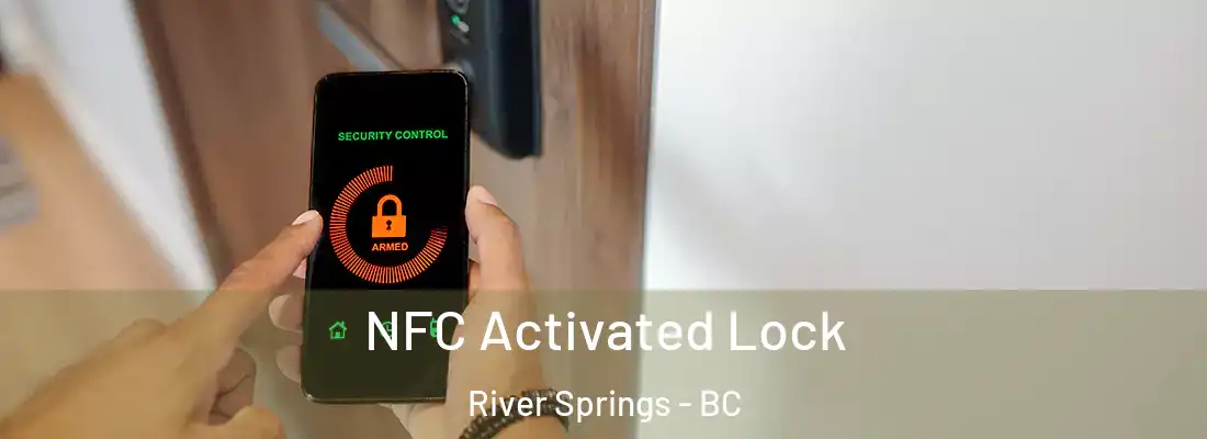 NFC Activated Lock River Springs - BC