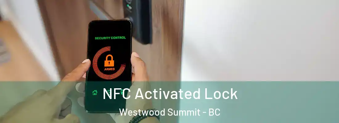  NFC Activated Lock Westwood Summit - BC
