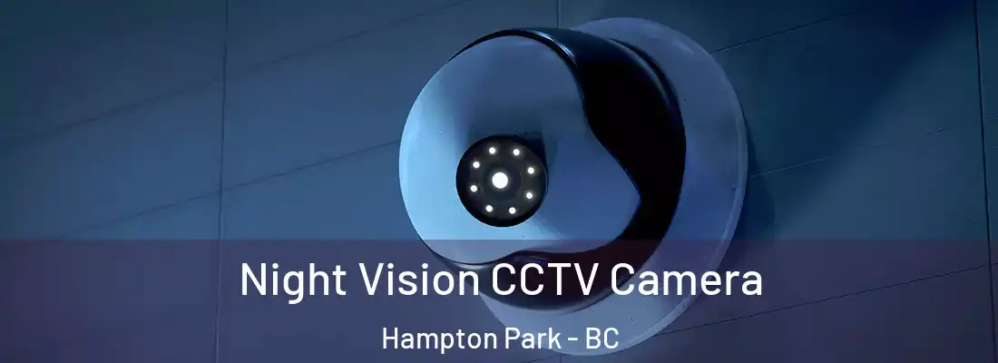  Night Vision CCTV Camera Hampton Park - BC