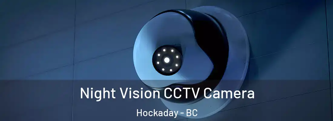  Night Vision CCTV Camera Hockaday - BC