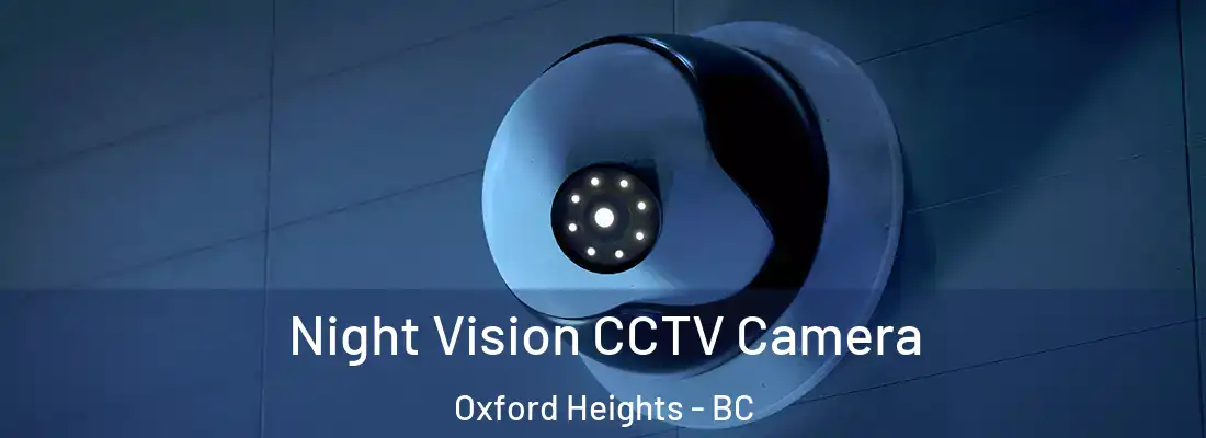  Night Vision CCTV Camera Oxford Heights - BC