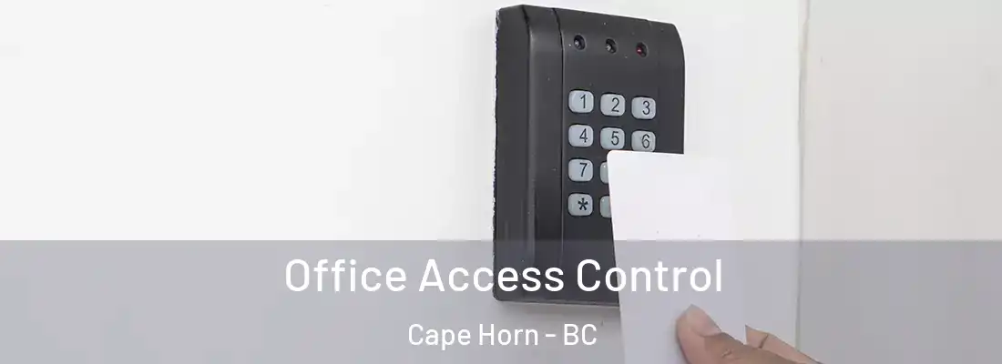  Office Access Control Cape Horn - BC