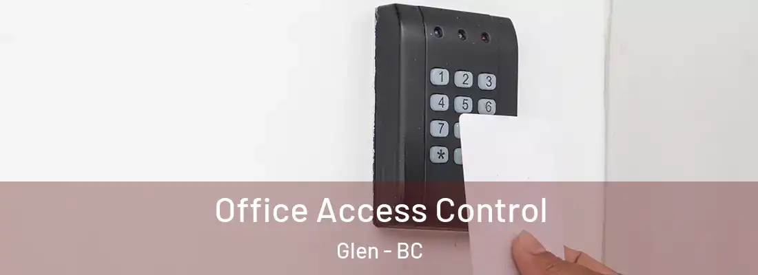  Office Access Control Glen - BC