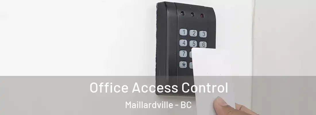  Office Access Control Maillardville - BC