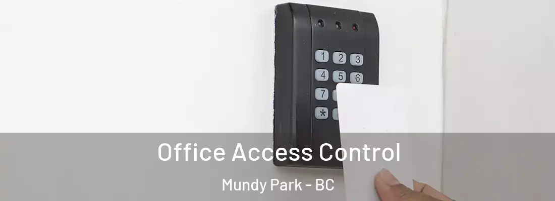  Office Access Control Mundy Park - BC