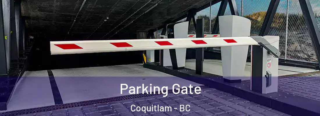  Parking Gate Coquitlam - BC