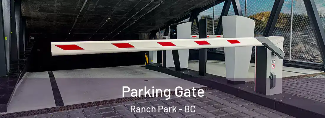  Parking Gate Ranch Park - BC