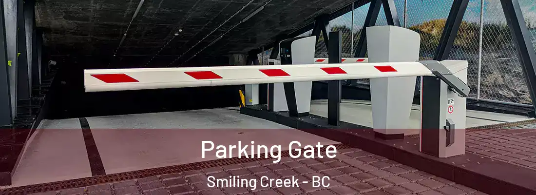  Parking Gate Smiling Creek - BC