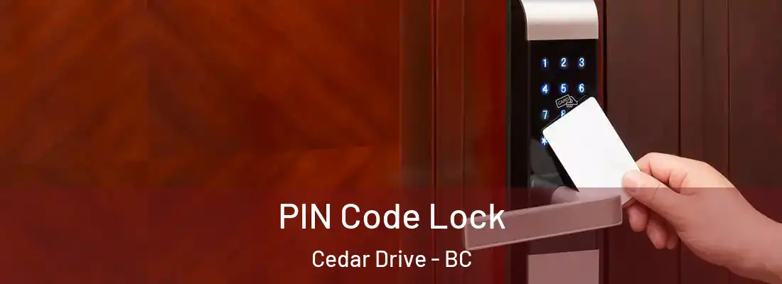  PIN Code Lock Cedar Drive - BC