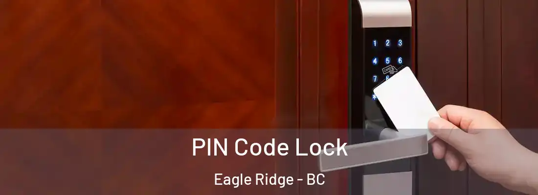  PIN Code Lock Eagle Ridge - BC