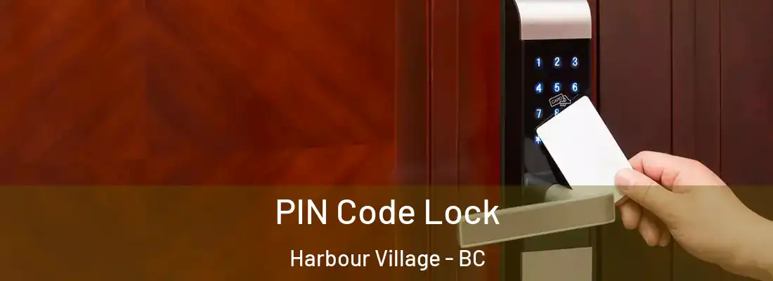  PIN Code Lock Harbour Village - BC