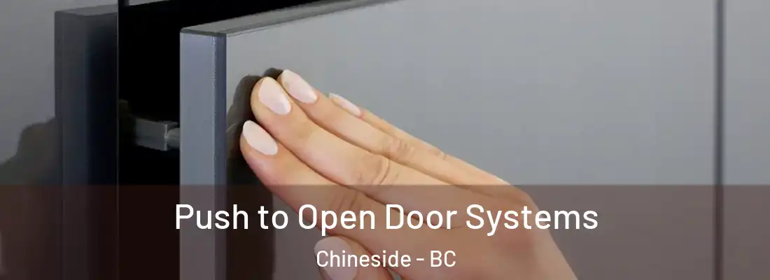  Push to Open Door Systems Chineside - BC