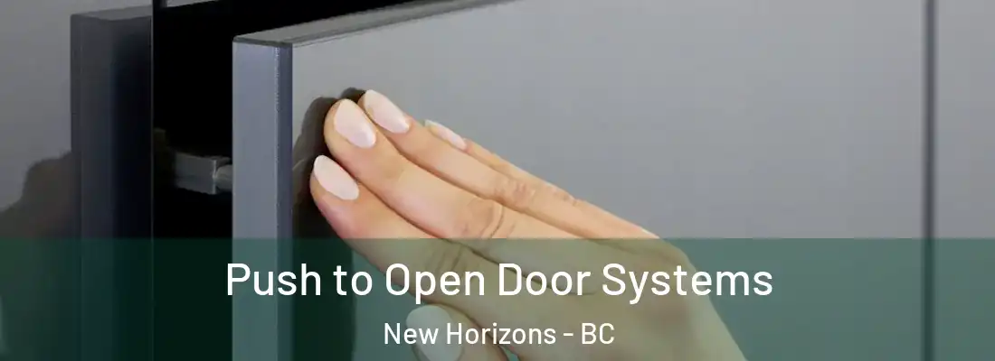  Push to Open Door Systems New Horizons - BC