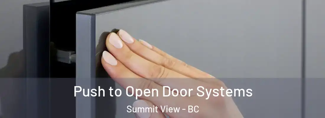  Push to Open Door Systems Summit View - BC
