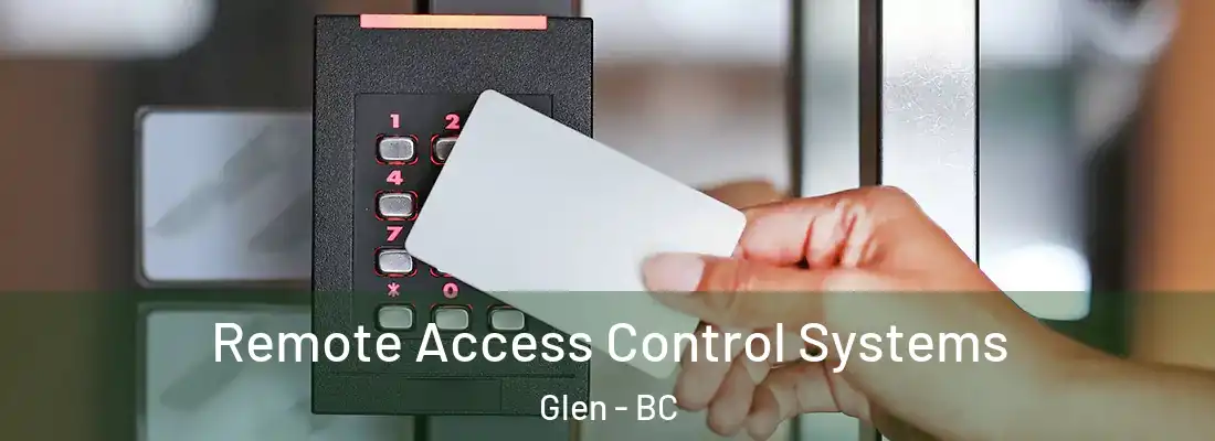  Remote Access Control Systems Glen - BC