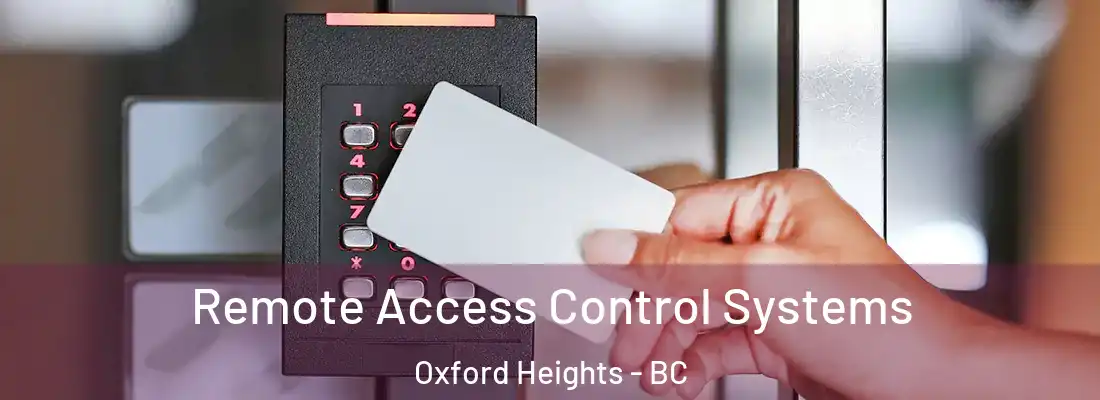  Remote Access Control Systems Oxford Heights - BC