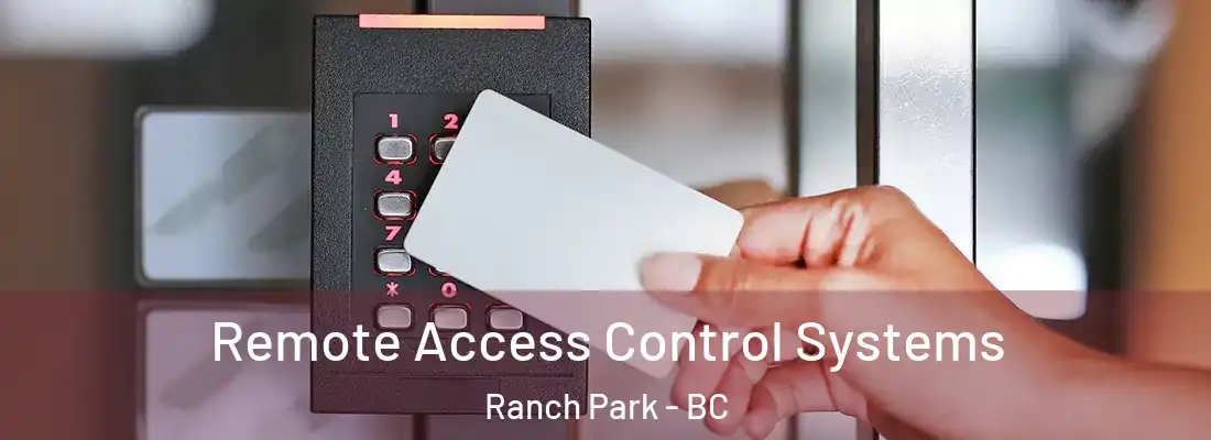  Remote Access Control Systems Ranch Park - BC