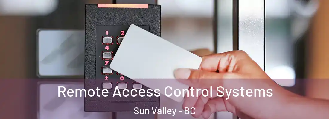  Remote Access Control Systems Sun Valley - BC