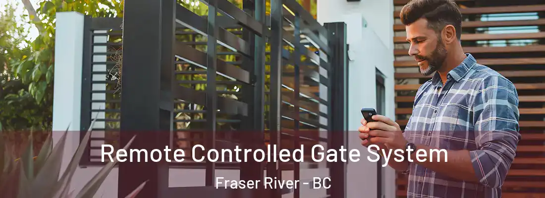  Remote Controlled Gate System Fraser River - BC