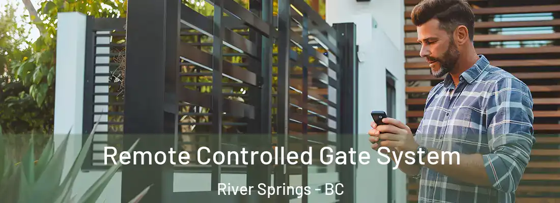  Remote Controlled Gate System River Springs - BC