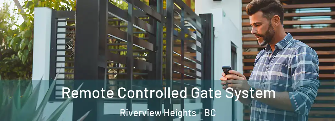  Remote Controlled Gate System Riverview Heights - BC