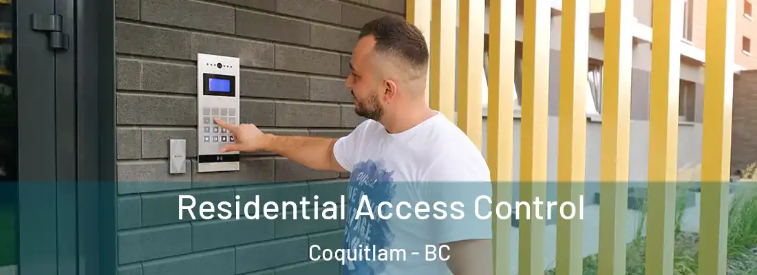  Residential Access Control Coquitlam - BC
