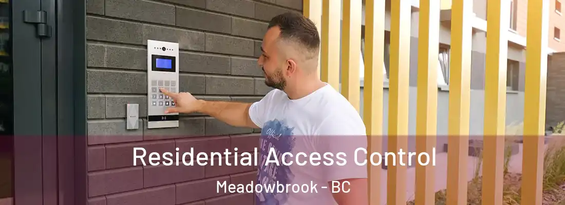  Residential Access Control Meadowbrook - BC
