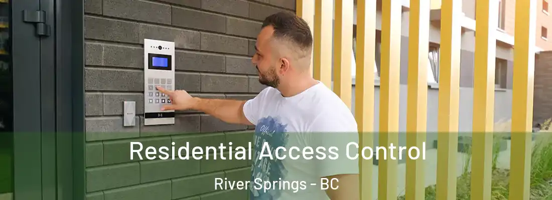  Residential Access Control River Springs - BC
