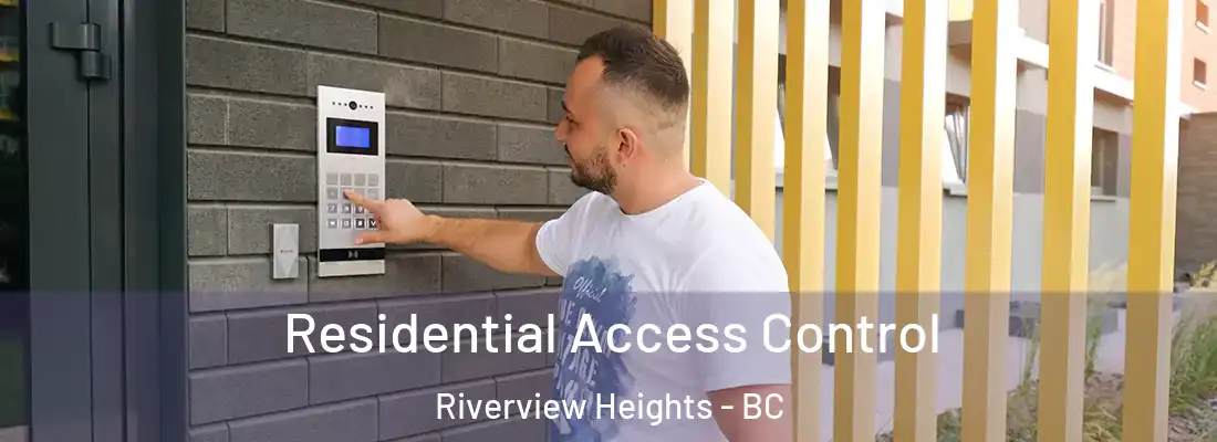  Residential Access Control Riverview Heights - BC