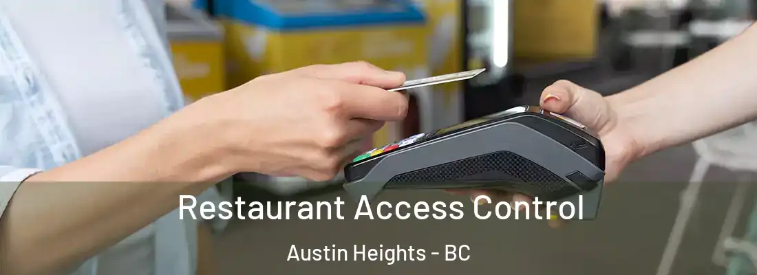  Restaurant Access Control Austin Heights - BC