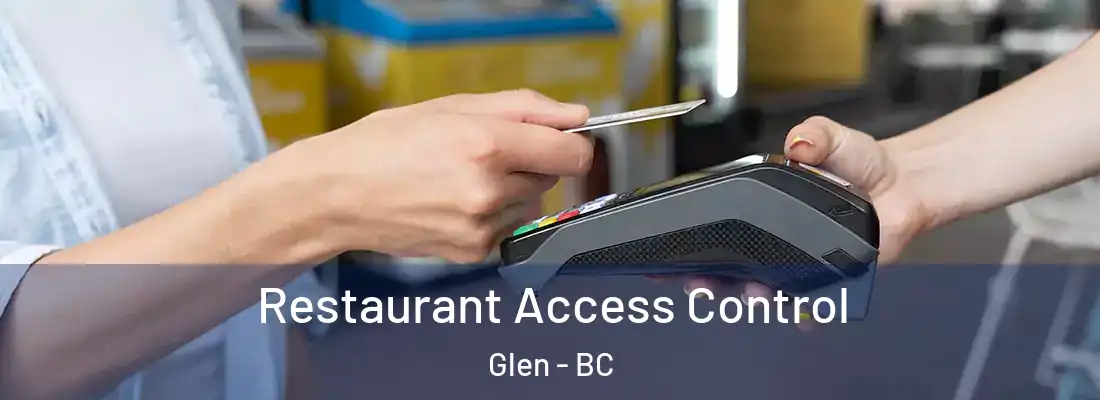  Restaurant Access Control Glen - BC