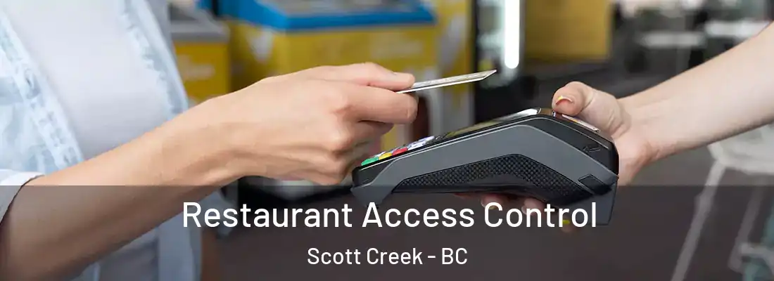  Restaurant Access Control Scott Creek - BC
