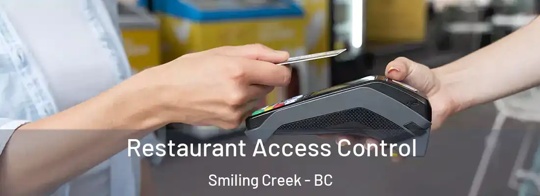  Restaurant Access Control Smiling Creek - BC