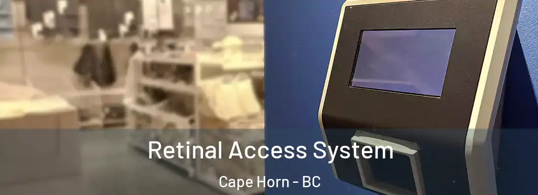  Retinal Access System Cape Horn - BC